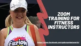 Zoom Training for Fitness & Zumba Instructors
