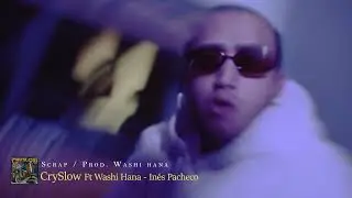 Scrap - CrySlow Ft. Inés Pacheco & Washi Hana (Visualizer)