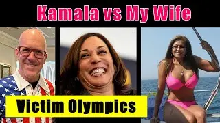 Kamala vs My Wife | Victim Olympics