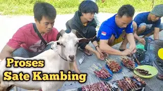 Sate Kambing Super Besar Dan Jumbo || Kebersamaan Itu Indah