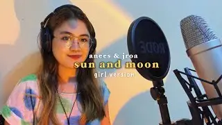 Ayradel - Sun and Moon (Girl Version)
