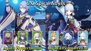 C0 Ayato Hyperbloom & C0 Ayaka Permafreeze - Genshin Impact 6.0 Spiral Abyss Full Clear
