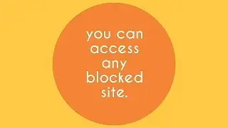 How to access any blocked websites, how to use proxy