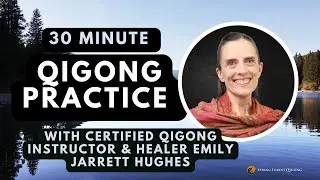 Welcome to Spring Forest Qigong Everyday with  Certified Qigong Instructor, Emily Jarrett Hughes.