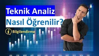 Teknik Analiz Öğrenim Sırası... Bilgilendirme...