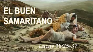 El Buen Samaritano Enseñanza Cristiana - César Vilela