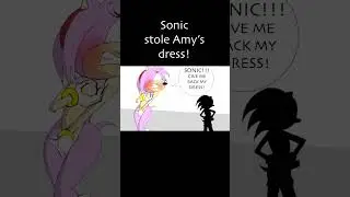 Sonic STOLE Amy's dress!
