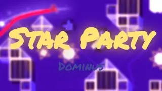 [NEW HARDEST] Star Party 100% (Easy Demon) by 