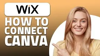 How to Connect Canva to Wix Website! (Quick & Easy)