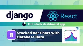 Django React Dashboard App #8: Stacked Bar Chart with Database Data using Material UI Charts