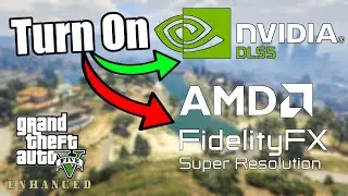 How To Turn On Nvidia DLSS or AMD FSR - GTA 5 PC Enhanced
