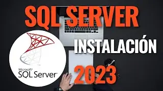Como descargar e instalar SQL Server en Windows 10 en 2023