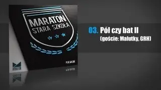 03. Pół czy bat II (goście: Malutky, GRH)