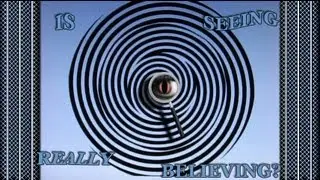 Optical Illusion - Is Seeing Really Believing?