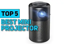 Top 5 Best Mini Projector 2021