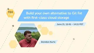 MDOYVR23 - Brandon & Ryan - An alternative to Git Fat with first-class cloud storage