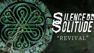 Silence In Solitude - Revival [OFFICIAL AUDIO]