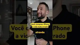Esse é o jeito certo de comprar IPhone! 