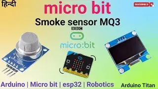 Smoke sensor MQ3+OLED display with micro bit | micro bit programming | micro bit project