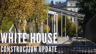 What's being built in front of the White House, October Update