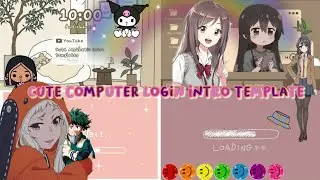 ♡Cute Computer Login Intro Template♡ | no text | free use!