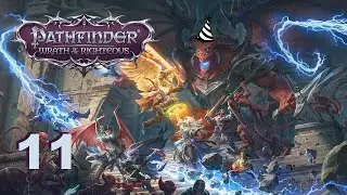 Pathfinder: Wrath of the Righteous (Beta) - Ep. 11: Inquisitive