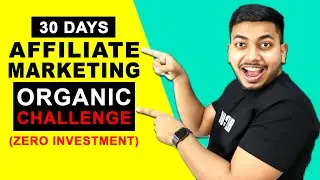 $100 A Day From Affiliate Marketing Challenge Organically (Zero Investment) 🔥