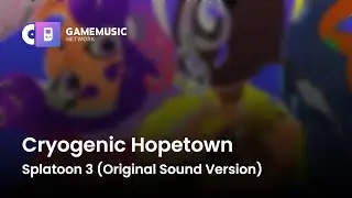Cryogenic Hopetown - Splatoon 3 (Original Sound Version) [OST]