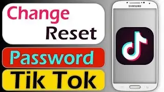 How to Change Reset Your Tik Tok Password - 2019