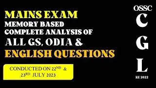 ossc cgl 2022 mains held on 22 & 23 july 2023... GS-ODIA-ENG all memory based questions
