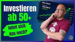 Von 0 auf Rente - Investieren ab 50