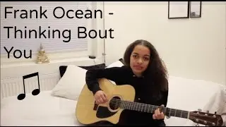 Frank Ocean - Thinking bout you (cover by Malina)
