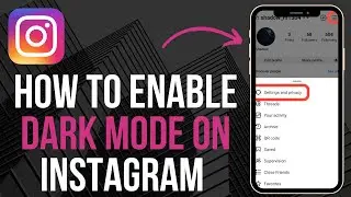 How to Enable Dark Mode on Instagram 2024