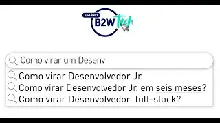 Chegada estagiários Tech B2W 2021