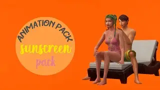 Sunscreen pack | Sims 4 Animation