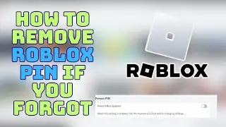 ROBLOX How to Reset or Remove Roblox pin if you forgot on PC/Mobile! (Roblox Pin Guide)