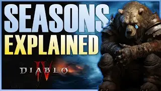 Seasons In Diablo 4 And How They Work - Everything YOU Can Expect || Diablo 4