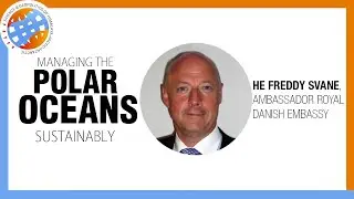 Our responsibility towards the Arctic | HE Freddy Svane