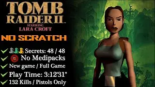 【Tomb Raider II】NO SCRATCH/All Secrets/Pistols Only (Full Game)