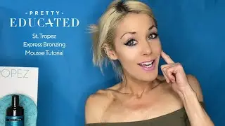 St Tropez Express Mousse Tutorial | Pretty Educated