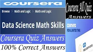 Data Science Math Skills Coursera Quiz Answers, Week (1-4) All Quiz Answers, Math And Logic Answers