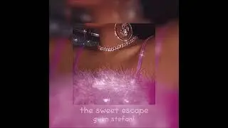 the sweet escape - sped up