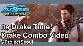 PlayStation All-Stars Battle Royale / PSASBR: Its Drake Time! - Nathan Drake Combo Video