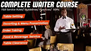 F&B Service Rules & SOPs I Waiter Training I Interview Questions I Service Sequence ITable Clearance