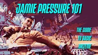 How to Play Jamie: Pressure 101 - Okizeme Guide