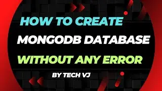 How To Create Mongodb Database Without Any Error | New Video | Telegram | Tech VJ