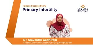 Primary Infertility Treatment | Yashoda Hospitals, Hyderabad
