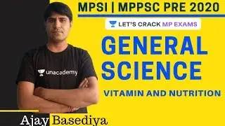 L22: Vitamin and Nutrition | General Science | MPSI | MP POLICE | MPPSC PRE 2020 | Ajay Basediya