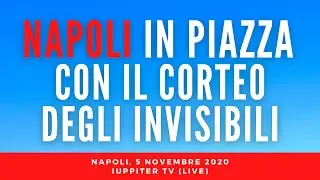 LIVE/ NAPOLI IN PIAZZA CON IL CORTEO DEGLI INVISIBILI: piccole e medie imprese sul lastrico
