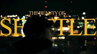 The Beauty Of Seattle (30 Second Cinematic Short Film 4K)